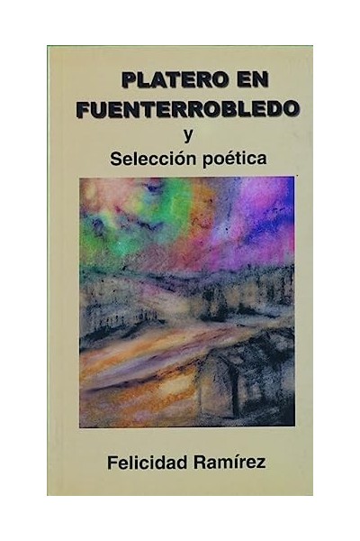 Platero en Fuenterrobledo y Selección Poética